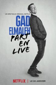 Gad Elmaleh – Part en Live