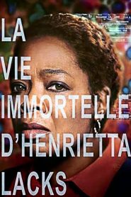 La vie immortelle d’Henrietta Lacks